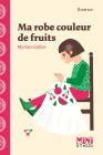 Ma Robe Couleur De Fruits
