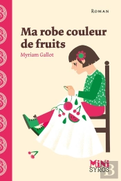 Ma Robe Couleur De Fruits