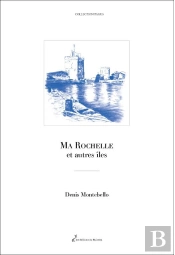 Ma Rochelle Et Autres Iles