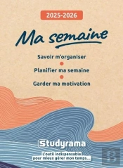Ma Semaine 2025-2026 : Savoir M'Organiser, Planifier Ma Semaine, Garder Ma Motivation