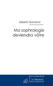 Ma Sophrologie Deviendra Vôtre