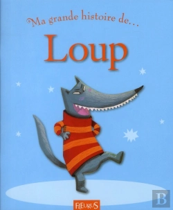 Bertrand.pt - Ma Toute Premiere Grande Histoire De...; Loup