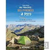 Ma Traversée Des Pyrénées À Pied