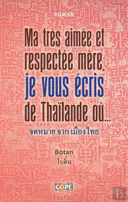 Bertrand.pt - Ma Très Aimée Et Respectée Mère, Je Vous Écris De Thaïlande Où...