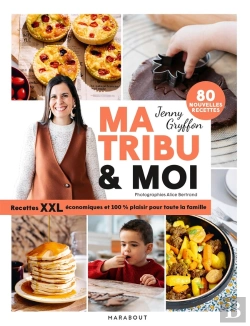 Bertrand.pt - Ma Tribu & Moi : Recettes Xxl Économiques Et 100% Plaisir Pour Toute La Famille