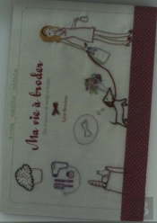 Ma Vie À Broder