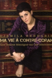 Ma Vie À Contre-Coran ; Une Femme Témoigne Sur Les Islamistes