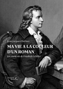 Bertrand.pt - Ma Vie A La Couleur D'Un Roman : La Courte Vie De Friedrich Schiller