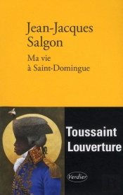 Ma Vie À Saint-Domingue
