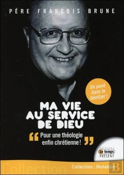 Bertrand.pt - Ma Vie Au Service De Dieu ; Pour Un Retour À Une Théologie Chrétienne