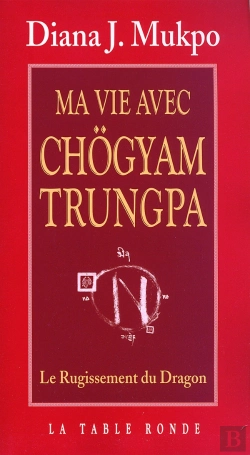 Bertrand.pt - Ma Vie Avec Chögyam Trungpa ; Le Rugissement Du Dragon