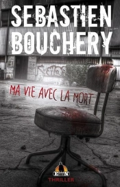 Ma Vie Avec La Mort