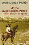 Ma Vie Avec Sancho Panca Et Autres Aventures Espagnoles