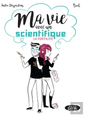 Ma Vie Avec Un Scientifique ; La Fertilité