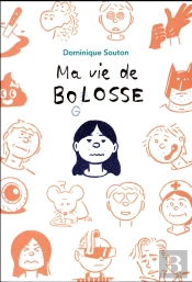 Ma Vie De Bolosse
