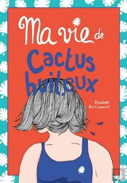 Bertrand.pt - Ma Vie De Cactus Huileux. Hors-Serie