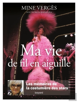Bertrand.pt - Ma Vie De Fil En Aiguille : Les Mémoires De La Costumière Des Stars