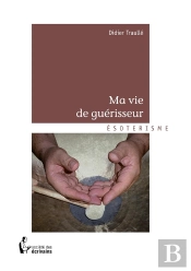 Ma Vie De Guérisseur