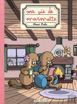 Bertrand.pt - Ma Vie De Marmotte Tome 1