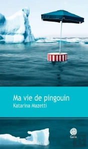 Ma Vie De Pingouin