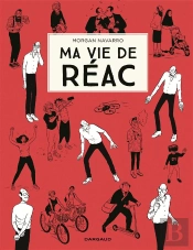 Ma Vie De Réac Tome 1