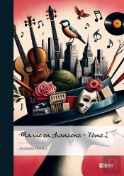 Ma Vie En Chansons Tome 2