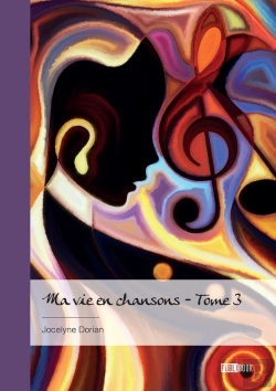Bertrand.pt - Ma Vie En Chansons - Tome 3 : « Un Bel Arrêt Sur Image Dans La Course Du Temps »
