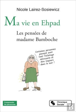Bertrand.pt - Ma Vie En Ehpad ; Les Pensées De Madame Bamboche