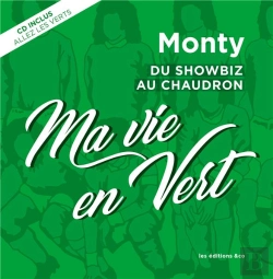 Bertrand.pt - Ma Vie En Vert ; Du Showbiz Au Chaudron