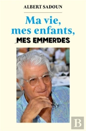 Ma Vie, Mes Enfants, Mes Emmerdes
