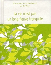 Ma Vie N'Est Pas Un Long Fleuve Tranquille