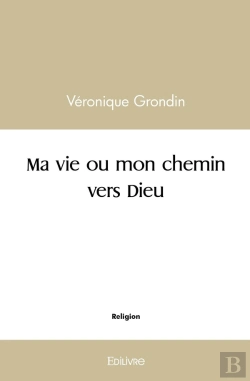 Bertrand.pt - Ma Vie Ou Mon Chemin Vers Dieu