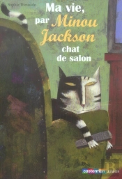Ma Vie, Par Minou Jackson Chat De Salon