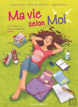 Bertrand.pt - Ma Vie Selon Moi Tome 2 : Le Jour Où Tout A Commencé