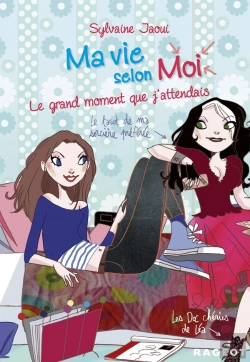 Bertrand.pt - Ma Vie Selon Moi Tome 3 : Le Grand Moment Que J'Attendais