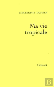 Ma Vie Tropicale