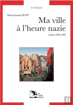 Bertrand.pt - Ma Ville À L'Heure Nazie ; Journal 1940-1945