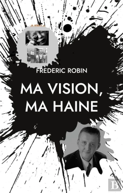 Bertrand.pt - Ma Vision, Ma Haine