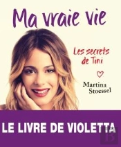 Ma Vraie Vie ; Les Secrets De Tini