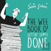 Ma Wee Book O' Gettin' Sh*Te Done