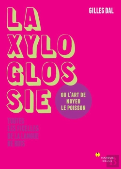 Bertrand.pt - Ma Xyloglossie Ou L'Art De Noyer Le Poisson ; Toutes Les Ficelles De La Langue De Bois