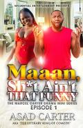 Maan!!  Sh*T Ain'T That Funny