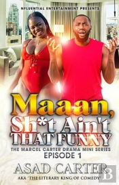 Maan!!  Sh*T Ain'T That Funny