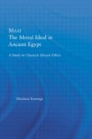 Maat, The Moral Ideal In Ancient Egypt