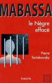 Mabassa, Le Nègre Effacé
