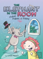 Mabel Makes (Up) A Friend: A Graphic Novel