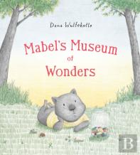 Mabel'S Museum Of Wonders