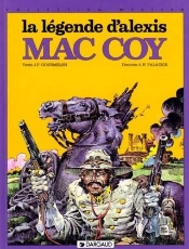 Mac Coy Tome 1 : La Légende D'Alexis Mac Coy