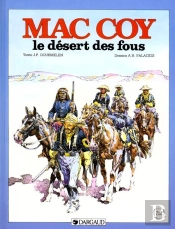 Mac Coy Tome 14 : Le Désert Des Fous