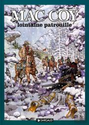 Mac Coy Tome 20 : Lointaine Patrouille